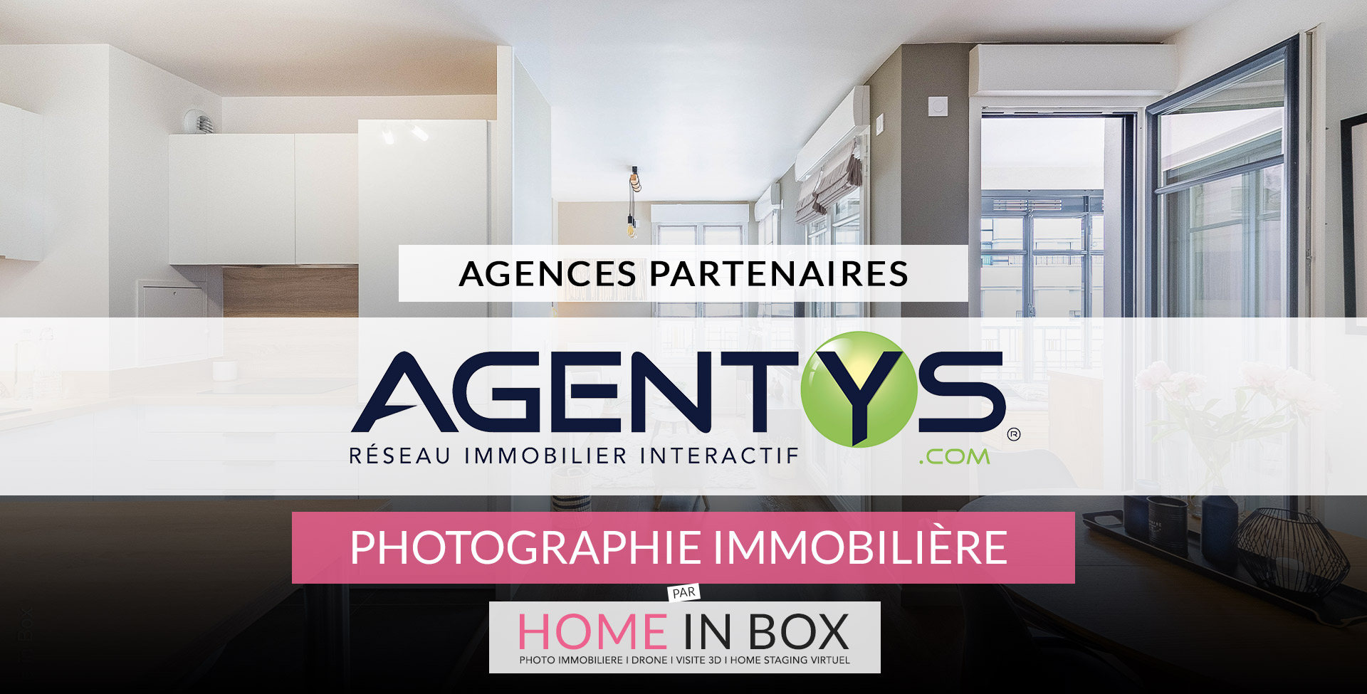 Agences Partenaires Réseau Agentys | Home in Box