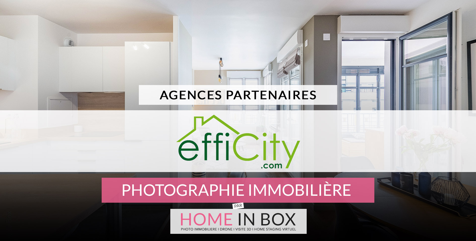 Agences Partenaires Réseau Efficity | Home in Box